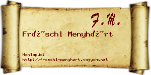 Fröschl Menyhért névjegykártya